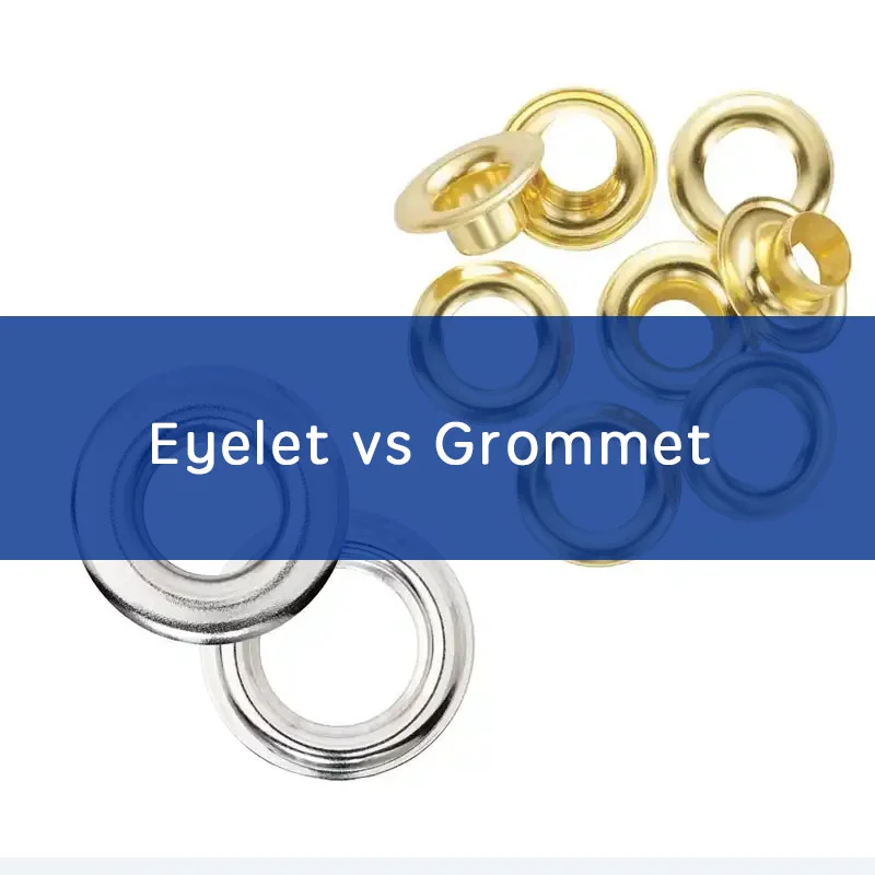 Eyelet vs Grommet