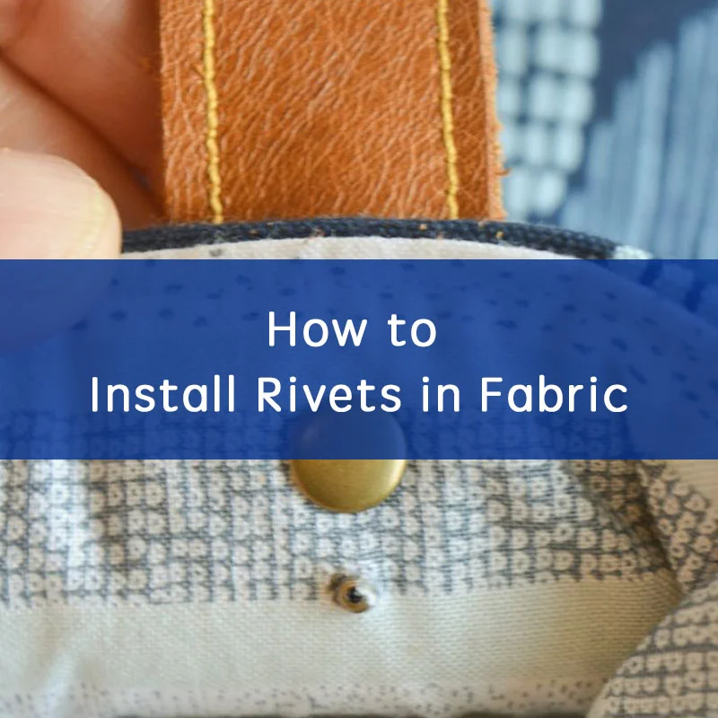 How to Install Rivets in Fabric