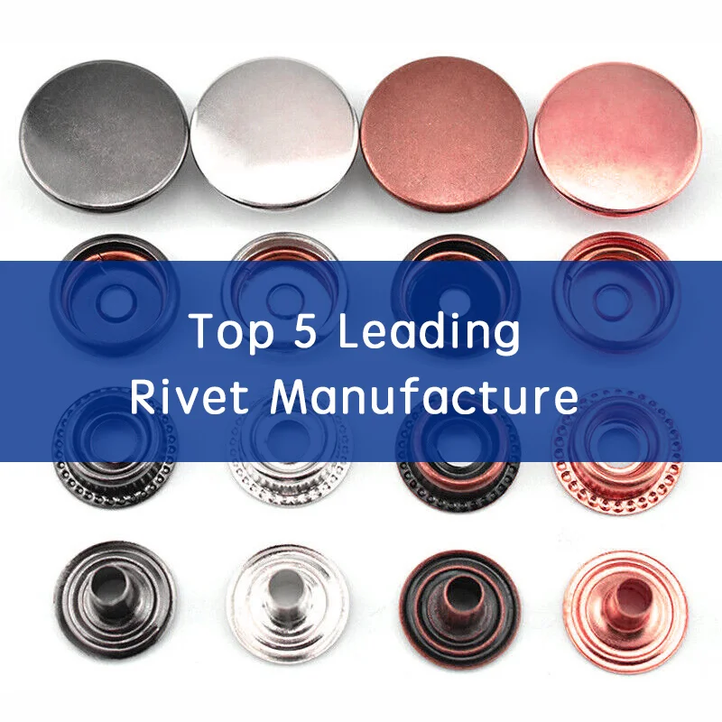 Top 5 Leading Rivet Manufacturers