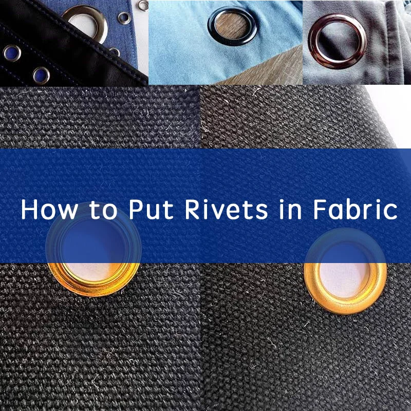 how to put rivets in fabric