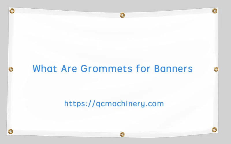 what are grommets for banners