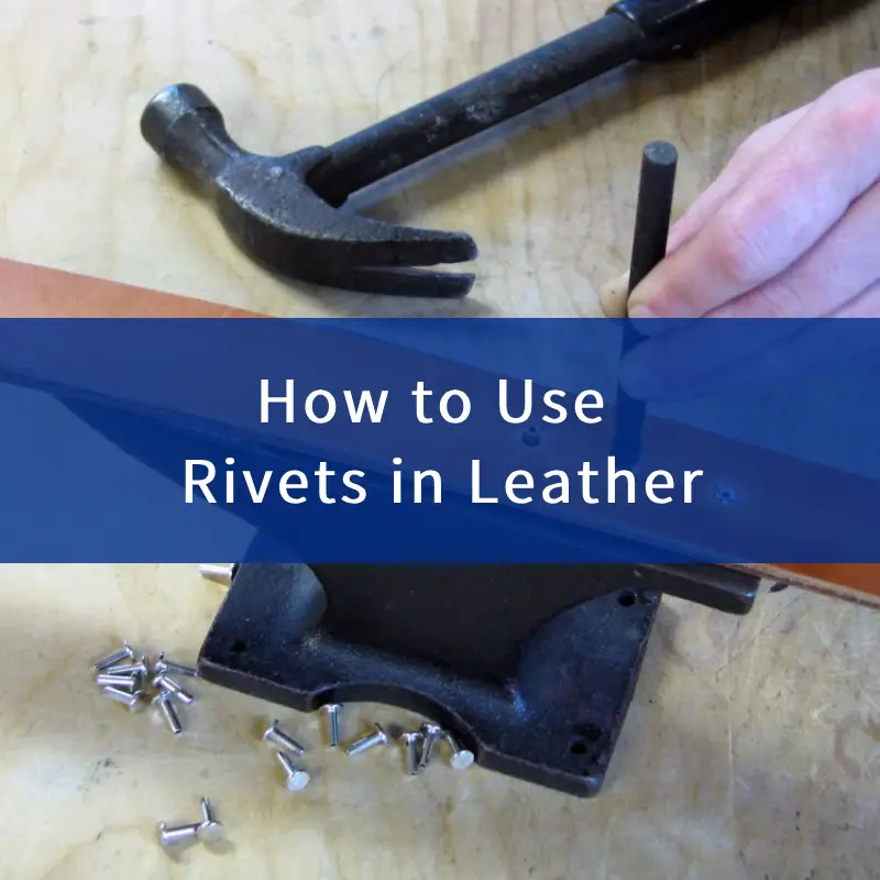 How to Use Rivets in Leather