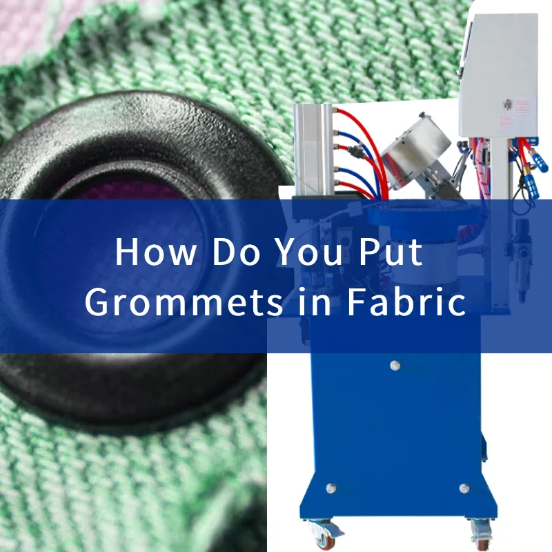 How Do You Put Grommets in Fabric