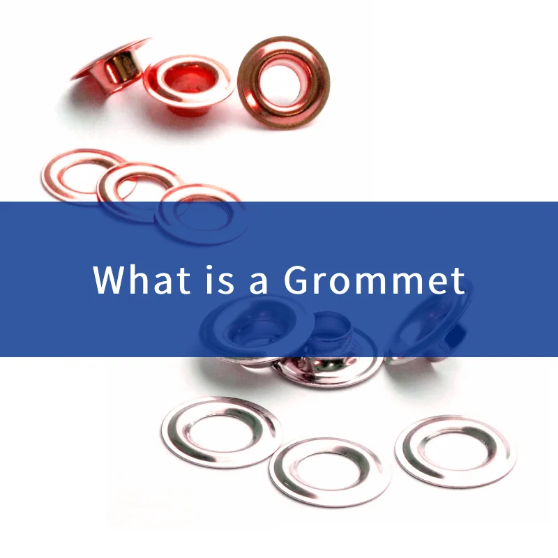 What is a Grommet