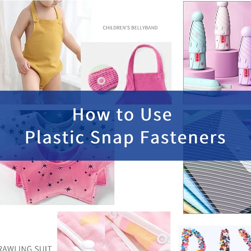 How to Use Plastic Snap Fasteners