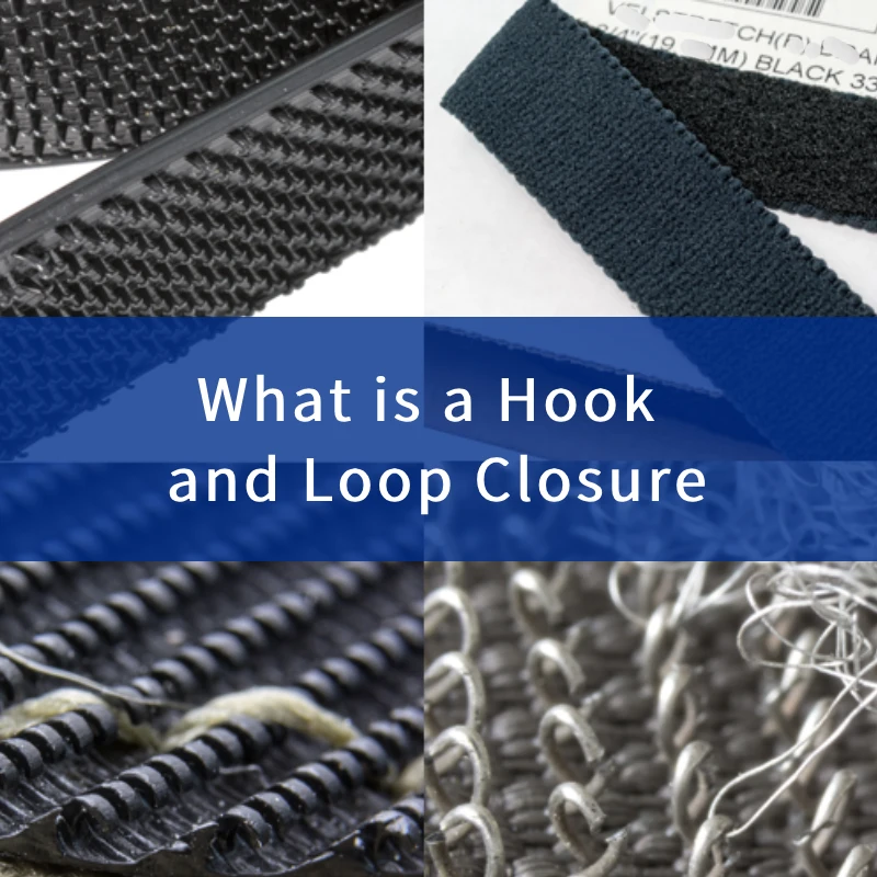 What is a Hook and Loop Closure (1)