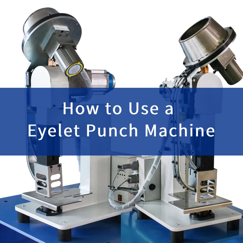 use a eyelet punch machine