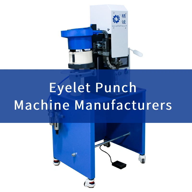 Eyelet Punch Machine Manufacturers
