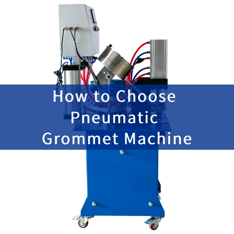 pneumatic grommet machine