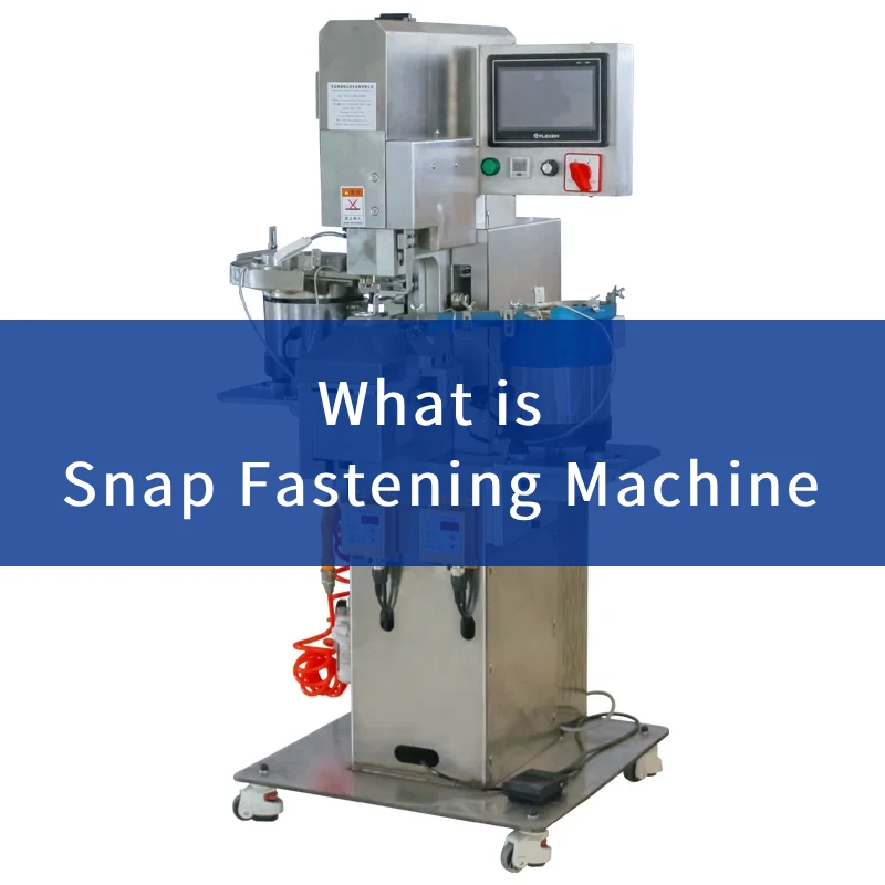 snap fastening machine